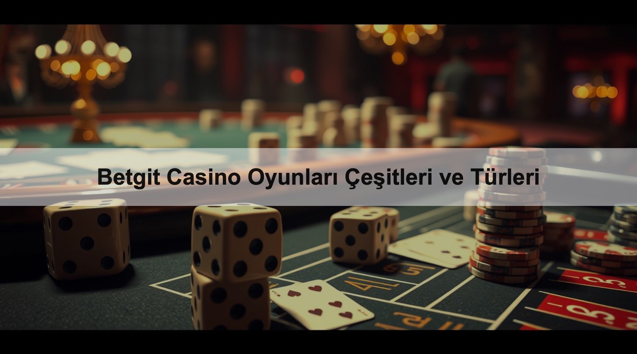 Betgit Casino Oyunları Çeşitleri ve Türleri 1 Betgit Casino Oyunları Çeşitleri ve Türleri